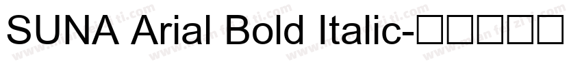 SUNA Arial Bold Italic字体转换